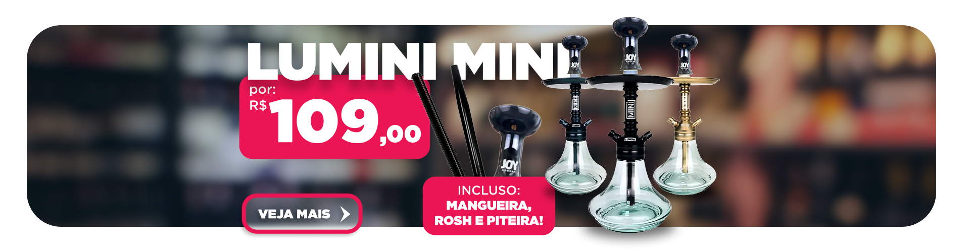 Joy Lumini Mini com Preço Imperdível!