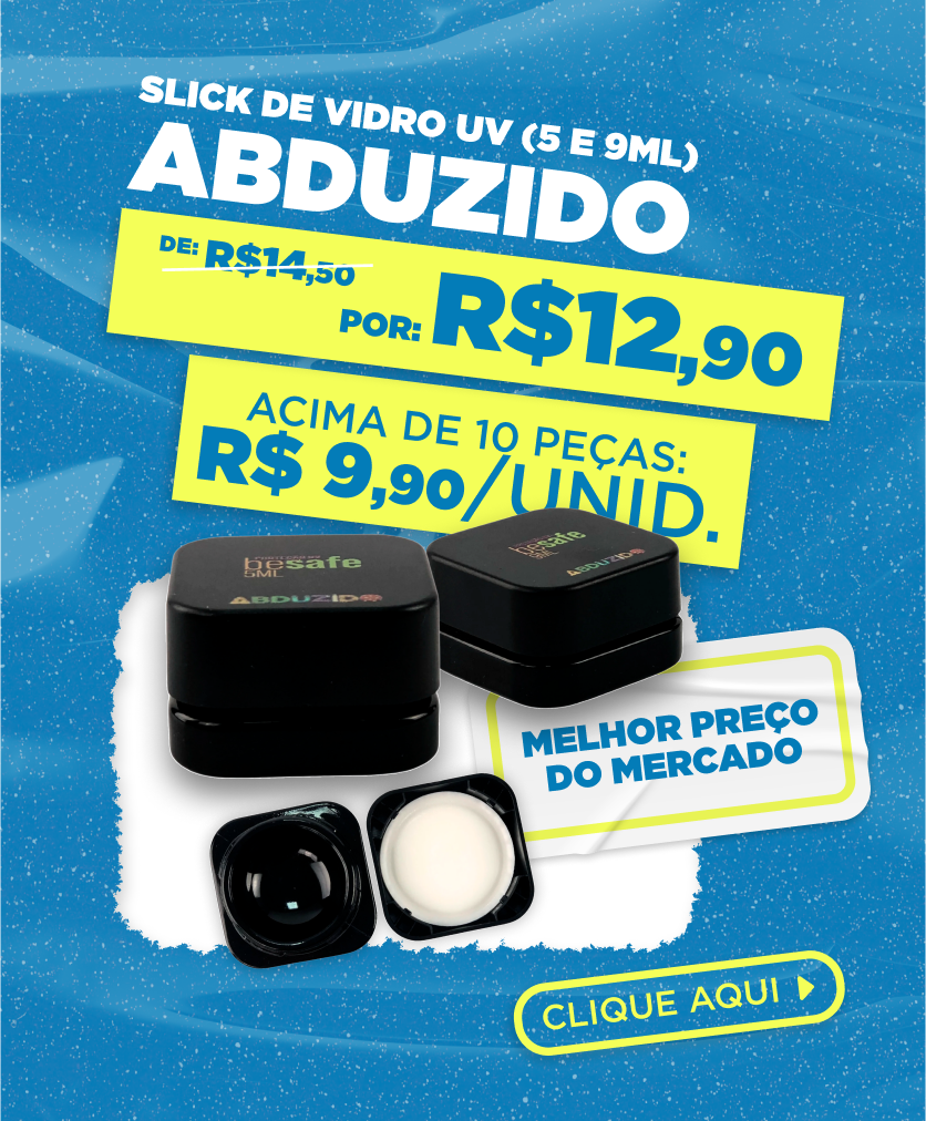 Slick de Vidro ABDUZIDO: Melhor preço do mercado!
