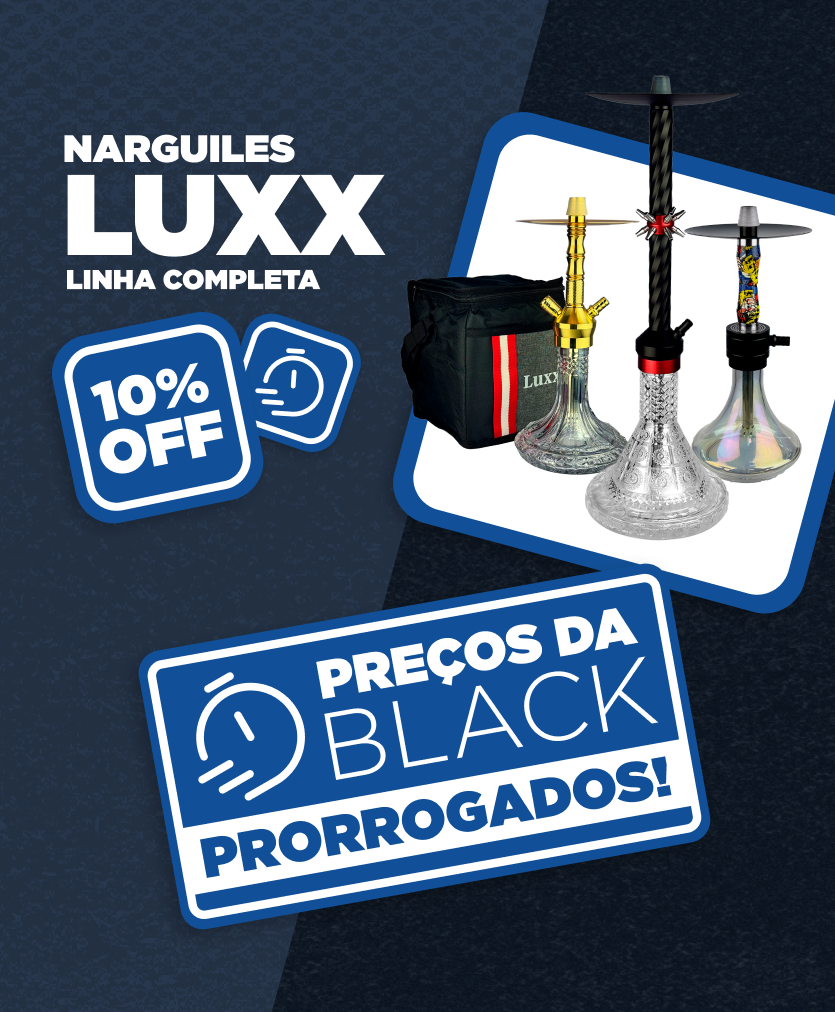 NARGUILES LUXX - BLACK FRIDAY PRORROGADA